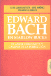EDWARD BACH EN MARLOW BUCKS