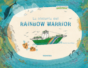 HISTORIA DEL RAINBOW WARRIOR, LA