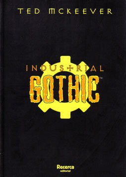 INDUSTRIAL GOTHIC