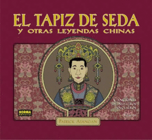 TAPIZ DE SEDA Y OTRA LEYENDAS CHINAS, EL