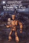 LEYENDA DEL HOMBRE DE PALO DE JUANELO TURRIANO, LA