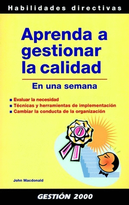 APRENDA A GESTIONAR LA CALIDAD  EN UNA SEMANA