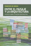 ENTRE LA ARQUITECTURA Y EL PAISAJE
