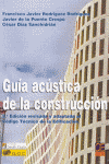 GUIA ACUSTICA DE LA CONSTRUCCION 2 ED 2008