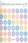 1000 PISTAS PARA DISE�AR UN CD
