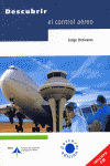 DESCUBRIR EL CONTROL AEREO
