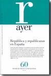 AYER 60 REPUBLICA Y REPUBLICANAS EN ESPA�A