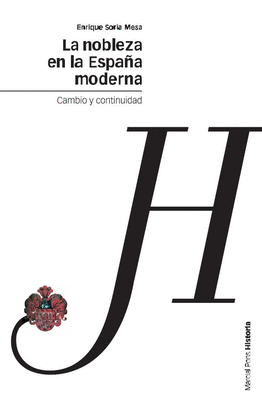 NOBLEZA EN LA ESPA�A MODERNA, LA