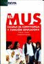 MUS ESCUELA DE CONVIVENCIA Y FUNCION EDUCADORA