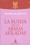 RUEDA DE LAS ARMAS AFILADAS, LA