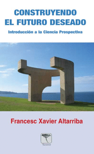 CONSTRUYENDO EL FUTURO DESEADO