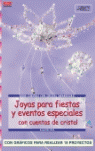 JOYAS PARA FIESTAS Y EVENTOS ESPECIALES CON CUENTAS CRISTAL