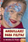 MAQUILLAJES PARA FIESTAS - SERIE MAQUILLAJE