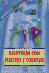 BISUTERIA CON FIELTRO Y CUENTAS