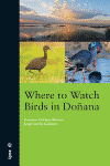 WHERE TO WATCH BIRDS IN DO�ANA