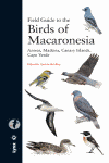 FIELD GUIDE TO THE BIRDS OF MACARONESIA