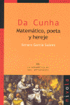 DA CUNHA MATEMATICO POETA Y HEREJE