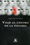 VIAJE AL CENTRO DE LA INFAMIA