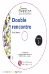 DOUBLE REENCONTRE LECTURES EN FRANAIS FACILE, NIVEAU 5