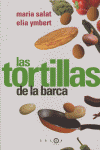 LAS TORTILLAS DE LA BARCA