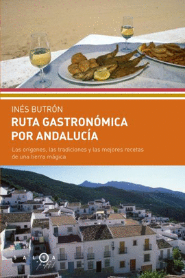 RUTA GASTRONOMICA POR ANDALUCIA