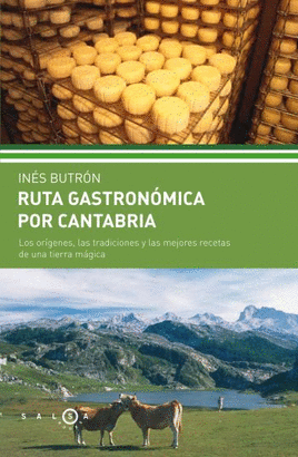 RUTA GASTRONOMICA POR CANTABRIA