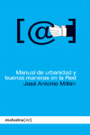 MANUAL DE URBANIDAD Y BUENAS MANERAS EN LA RED