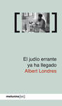 JUD�O ERRANTE YA HA LLEGADO, EL