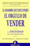 HOMBRE QUE RECUPERO EL ORGULLO DE VENDER, EL