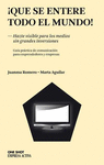 �QUE SE ENTERE TODO EL MUNDO!