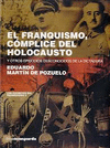 FRANQUISMO, C�MPLICE DEL HOLOCAUSTO, EL