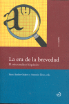ERA DE LA BREVEDAD, LA