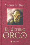 ULTIMO ORCO, EL