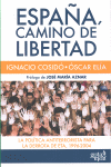 ESPA�A, CAMINO DE LIBERTAD