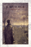 ARTE DE VOLAR, EL        (EDICION ESPECIAL CON 12 PAGS EXT)