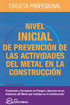 NIVEL INICIAL PREVENCION ACTIVIDADES DEL METAL EN LA CONSTRUCCION
