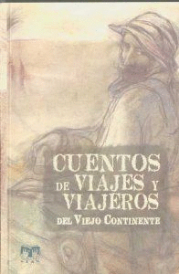 CUENTOS DE VIAJES Y VIAJEROS DEL VIEJO CONTINENTE