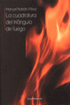 CUADRATURA DEL TRIANGULO DE FUEGO, LA