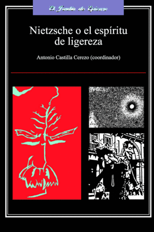 NIETZSCHE O EL ESPIRITU DE LIGEREZA