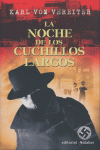 LA NOCHE DE LOS CUCHILLOZ LARGOS