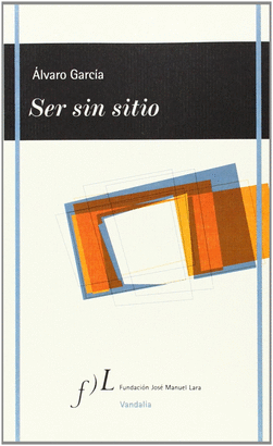 SER SIN SITIO, DE ALVARO GARCIA