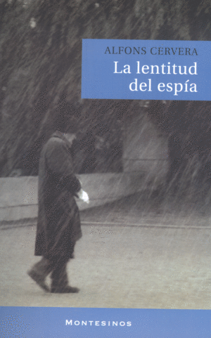 LENTITUD DEL ESPIA,LA