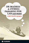 DE MADRID A OVIEDO PASANDO POR LAS AZORES