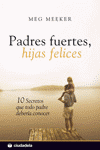 PADRES FUERTES HIJAS FELICES