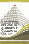 DICCIONARIO DE CONTABILIDAD AUDITORIA Y CONTROL DE GESTION