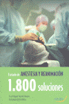 TRATADO DE ANESTESIA Y REANIMACION 1.800 SOLUCIONES