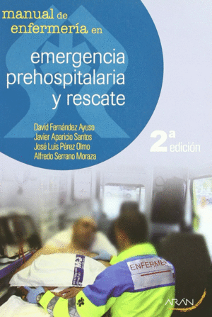 MANUAL DE ENFERMERIA EN EMERGENCIA PREHOSPITALARIA Y RESCATE 2�ED