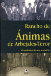RANCHO DE ANIMAS DE ARBEJALES-TEROR