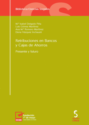 RETRIBUCIONES EN BANCOS Y CAJAS DE AHORROS PRESENTE Y FUTURO