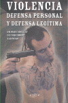 VIOLENCIA DEFENSA PERSONAL Y DEFENSA LEGITIMA